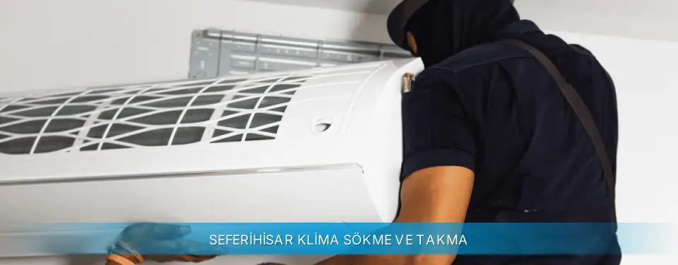 Seferihisar İlçemi Altus Klima Sökme ve Takma